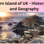 Northern Island of UK - History, Culture and Geography